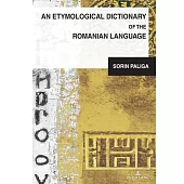 An Etymological Dictionary of the Romanian Language
