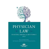 Physician Law: Evolving Trends & Hot Topics 2023