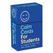 Calm Cards for Students: 52 Cards to Help You Find Inner Peace