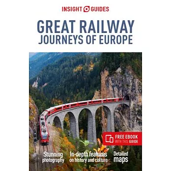Insight Guides Great Railway Journeys of Europe: Travel Guide with Free eBook