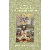Teachings from the Bhagavad Gita for the Householder Yogi