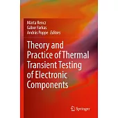 Theory and Practice of Thermal Transient Testing of Electronic Components