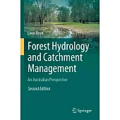 Forest Hydrology and Catchment Management: An Australian Perspective