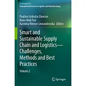 Smart and Sustainable Supply Chain and Logistics -- Challenges, Methods and Best Practices: Volume 2