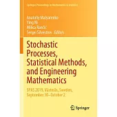 Stochastic Processes, Statistical Methods, and Engineering Mathematics: Spas 2019, Västerås, Sweden, September 30-October 2