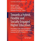 Towards a Hybrid, Flexible and Socially Engaged Higher Education: Proceedings of the 26th International Conference on Interactive Collaborative Learni