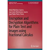 Encryption and Decryption Algorithms for Plain Text and Images Using Fractional Calculus