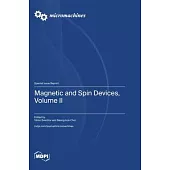 Magnetic and Spin Devices, Volume II