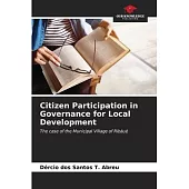 Citizen Participation in Governance for Local Development