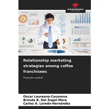 Relationship marketing strategies among coffee franchisees