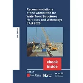 Recommendations of the Committee for Waterfront Structures Harbours and Waterways: Eau 2020, 10e Incl. eBook as PDF