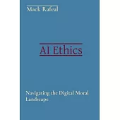 AI Ethics: Navigating the Digital Moral Landscape