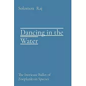 Dancing in the Water: The Intricate Ballet of Zooplankton Species