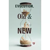 Evolution, Old & New