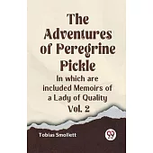 The Adventures Of Peregrine Pickle In Which Are Included Memoirs Of A Lady Of Quality Vol. 2