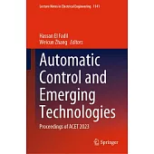 Automatic Control and Emerging Technologies: Proceedings of Acet 2023