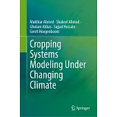 Cropping Systems Modeling Under Changing Climate