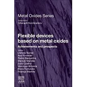 Flexible Devices Based on Metal Oxides: Achievements and Prospects