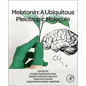 Melatonin: An Ubiquitous Pleiotropic Molecule