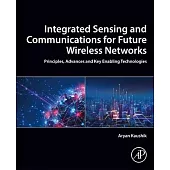Integrated Sensing and Communications for Future Wireless Networks: Principles, Advances and Key Enabling Technologies