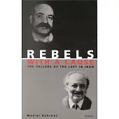 Rebels with a Cause: The Failure of the Left in Iran