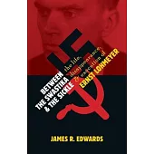 Between the Swastika and the Sickle: The Life, Disappearance, and Execution of Ernst Lohmeyer