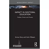 Impact in Doctoral Education: Product, Person and Process