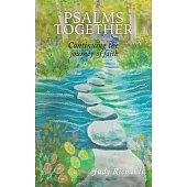 Psalms Together: Continuing the Journey of Faith