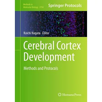Cerebral Cortex Development: Methods and Protocols