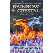Rainbow Crystal: The Special Boy Who Could