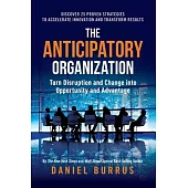 The Anticipatory Organization