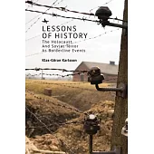 Lessons of History: The Holocaust and Soviet Terror as Borderline Events