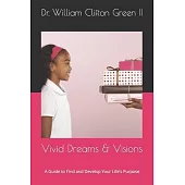 Vivid Dreams & Visions