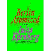 Berlin Atomized