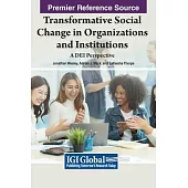 Transformative Social Change in Organizations and Institutions: A DEI Perspective