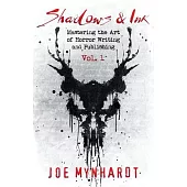 Shadows & Ink: Mastering the Art of Horror Writing and Publishing