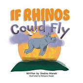 If Rhinos Could Fly