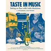 Taste in Music: Eating on Tour with Indie Musicians