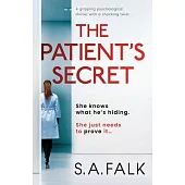 The Patient’s Secret: A gripping psychological thriller with a shocking twist