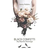Black Confetti: My Bipolar Marriage