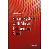 Smart Systems with Shear Thickening Fluid