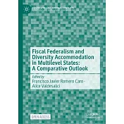 Federalism and Diversity Accommodation in Multilevel States: A Comparative Outlook