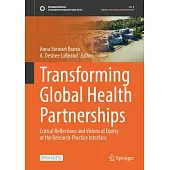 Transforming Global Health Partnerships: Critical Reflections and Visions of Equity at the Research-Practice Interface
