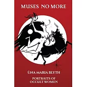 Muses No More - Portraits of Occult Women - Paperback