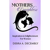 Mothers & Daughters: Inspiration & Enlightenment for Women