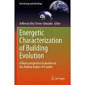 Energetic Characterization of Building Evolution: A Multi-Perspective Evaluation in the Andean Region of Ecuador