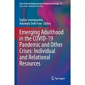 Emerging Adulthood in the Covid-19 Pandemic and Other Crises: Individual and Relational Resources