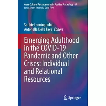 Emerging Adulthood in the Covid-19 Pandemic and Other Crises: Individual and Relational Resources
