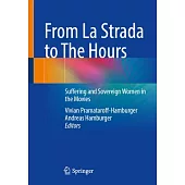 From La Strada to the Hours: Suffering and Sovereign Women in the Movies