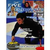 The Five Elements Of Curling Technique